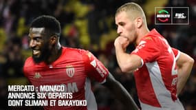 Mercato : Monaco annonce six départs dont Slimani et Bakayoko