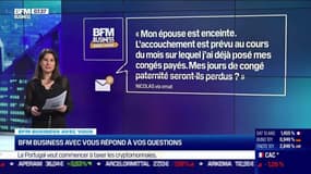 BFM Business avec vous : Les jours de congés de paternité seront-ils perdus si l'accouchement est prévu au cours du mois où les congés payés ont été posés ? - 20/05