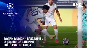 Bayern Munich - Barcelone : Le doublé de Coutinho, prêté par... le Barça