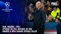 Real Madrid - PSG : Attaque en feu, défense de fer, Madrid a bien changé depuis l'aller