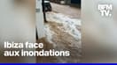 Ibiza, en proie à d'importantes inondations, placée en alerte rouge
