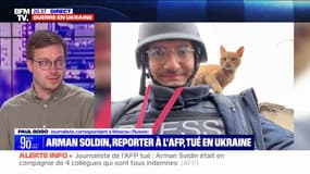 Journaliste tué en Ukraine: "Quand on est dans ces zones-là, ça peut vous tomber dessus à tout moment" explique Paul Gogo, journaliste correspondant à Moscou