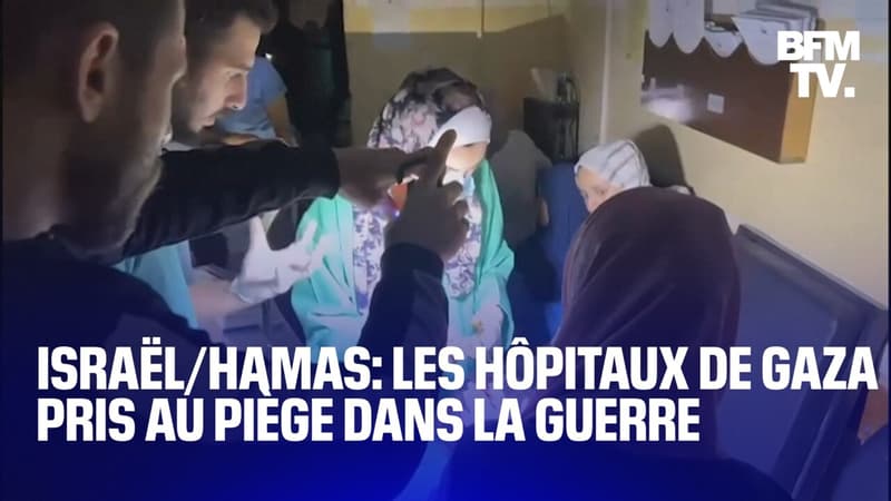 Les hôpitaux de Gaza pris au piège dans la guerre entre Israël et le Hamas