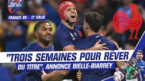 France 60-7 Italie : "Trois semaines pour rêver du titre" annonce Bielle-Biarrey