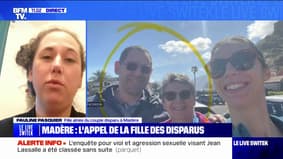 "On n'a aucune nouvelle depuis la semaine dernière": la fille ainée du couple de Français disparu à Madère témoigne