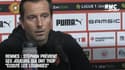 Rennes : Stéphan prévient ses joueurs qui ont trop "écouté les louanges"