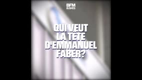 Qui veut la tête d’Emmanuel Faber ?