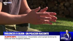 "On se rend compte qu'ils sont 150 et on est pris au dépourvu": un policier qui est intervenu à Dijon témoigne 