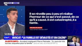 Accident de Pierre Palmade: "Les excuses ont été dites par le truchement de sa soeur, ça vaut ce que ça vaut", selon l'avocat des victimes