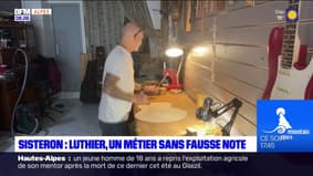 Alpes-de-Haute-Provence: un luthier sans fausse note à Sisteron