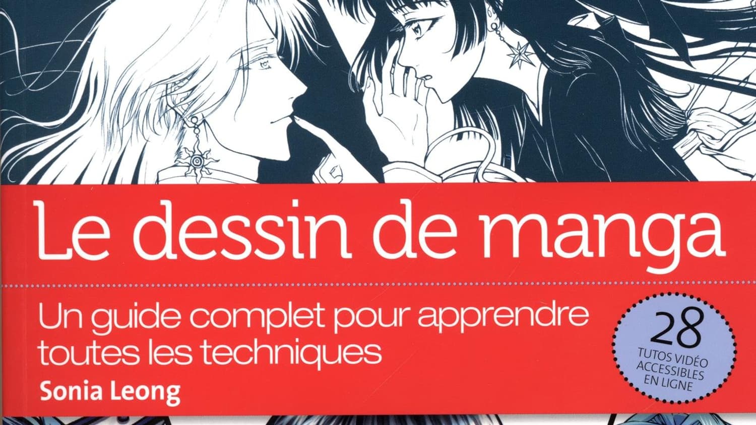 "Le dessin de manga", de Sonia Leong, aux éditions Vigot "Le dessin de manga", de Sonia Leong, aux éditions Vigot