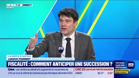 Fiscalité : comment anticiper une succession ? 