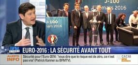 Euro 2016: "On a atteint un niveau de sécurisation inégalé mais vous dire que le risque est de zéro, ce n'est pas vrai", Patrick Kanner