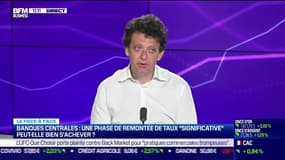 Hugues De Montvalon VS Thibault Prébay : Banques centrales, une phase de remontée de taux "significative" peut-elle bien s'achever ? - 15/06