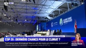 COP26: "On est incohérents, on fait le contraire de ce qu'on devrait faire", selon Yann Arthus-Bertrand