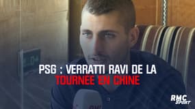 PSG : Verratti ravi de la tournée en Chine