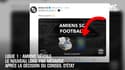 Ligue 1 : Amiens dévoile le nouveau logo par mégarde après la décision du Conseil d'État