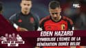 Coupe du monde 2022 : "Hazard symbolise cette génération dorée belge qui a échoué" analyse Diaz