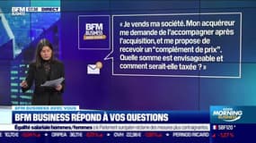 BFM Business avec vous : Quelle somme est envisageable pour le complément de prix et comment serait-elle taxée ? - 06/04