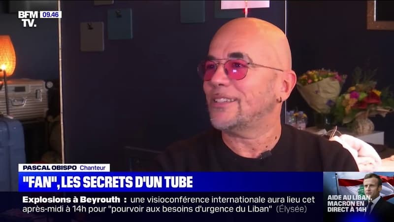 Les secrets de tubes: "Fan" de Pascal Obispo