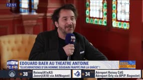 Scènes sur Seine : L'interview d'Edouard Baer, à l'affiche de "Elucubrations d'un homme soudain frappé par la grâce"