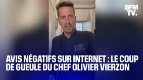 "Francine, t'es à la ramasse complète": le coup de gueule du chef Olivier Vierzon contre les avis négatifs sur internet