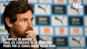  OM : Dans les coulisses de la démission posée par Villas-Boas