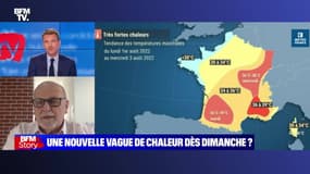 Story 6 : Une nouvelle vague de chaleur dès dimanche ? - 29/07