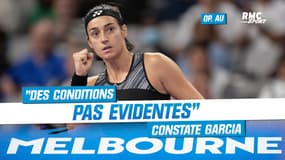 Open d'Australie : "Des conditions pas évidentes" constate Garcia