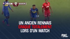 Un ancien Rennais craque totalement lors d'un match