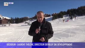 Décideur : Laurent Thélène, directeur Dévoluy ski développement