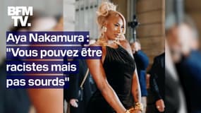 "Vous pouvez être racistes mais pas sourds": Aya Nakamura répond au collectif d'extrême droite "Les Natifs"