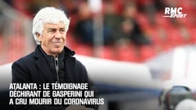Atalanta : Le témoignage déchirant de Gasperini qui a cru mourir du coronavirus