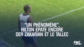 "Un phénomène", Hilton épate encore Der Zakarian et Le Tallec