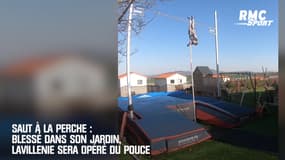 Saut à la perche : Blessé dans son jardin, Lavillenie sera opéré du pouce