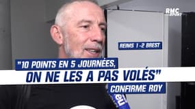 Reims 1-2 Brest : "10 points en 5 journées, on ne les a pas volés" confirme Roy