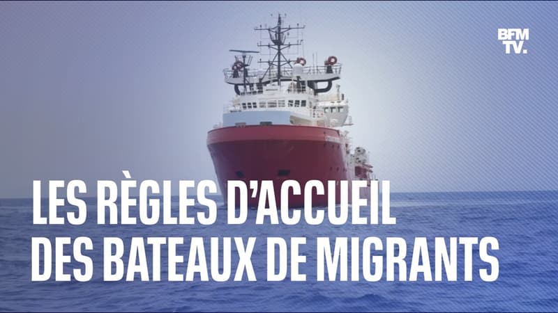 Quelles sont les règles d'accueil des bateaux de migrants ?