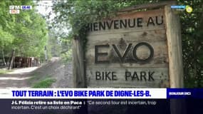 Tout Terrain : à la découverte de l'Evo Bike Park à Digne-les-Bains
