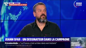 Joann Sfar: "Pour moi, le clan Le Pen a gagné depuis 20 ans. Leurs idées sont sur la place publique, on débat des sujets qu'ils ont imposés"