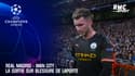 Real Madrid - Man City : La sortie sur blessure de Laporte