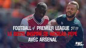 Premier league : le geste inspiré de Nicolas Pépé avec Arsenal