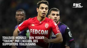 Toulouse-Monaco : Ben Yedder "touché" par l'accueil du Stadium pour son retour