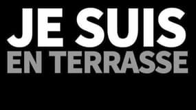 Le slogan "Je suis en terrasse", qui a émergé après les attentats du 13-Novembre à Paris et en Seine-Saint-Denis, reprend les codes du slogan "Je suis Charlie". 