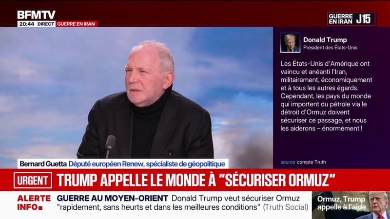 Donald Trump appelle le monde à "sécuriser" le détroit d'Ormuz: "Il y a un tel culot dans cette déclaration", déclare Bernard Guetta, député européen (Renew)