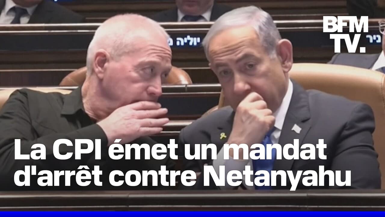 La Cour pénale internationale émet des mandats d'arrêt contre Netanyahu et un chef du Hamas