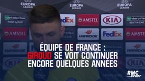 Équipe de France : Giroud se voit continuer encore quelques années
