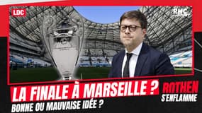 Ligue des champions : Marseille veut la finale 2027, bonne ou mauvaise idée ?