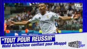 Real Madrid : "Mbappé n'a plus d'excuse" assure Walid Acherchour sur les performances du français