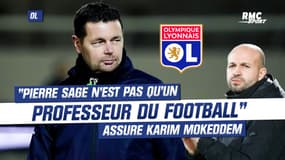 OL : "Pierre Sage n'est pas qu'un professeur du football" assure Karim Mokeddem