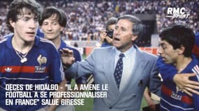 Décès de Hidalgo - "Il a amené le football à se professionnaliser en France" salue Giresse
